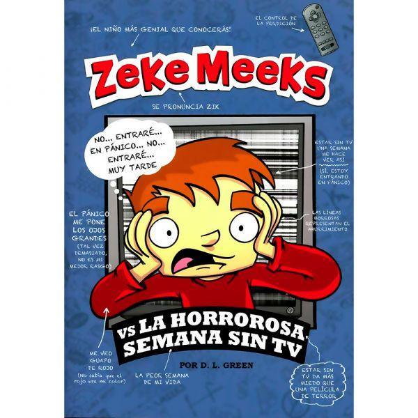 Libro Zeke Meeks v/s la Horrorosa Semana sin TV