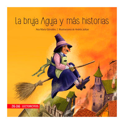 Libro La Bruja Aguja y más Historias por Ana María Guiraldes